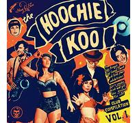 The Hoochie Koo-Vol. 1