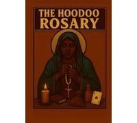 The Hoodoo Rosary