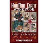 The Hoodoo Tarot Workbook by Tayannah Lee McQuillar Tayannah Lee McQuillar (Auteur)