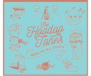 The Hoodoo Tones - Rock at All Costs