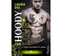 The Hoody Love - Tome 3 - Pour Toujours Et À Jamais