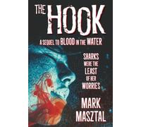The Hook: A Sequel to Blood In The Water