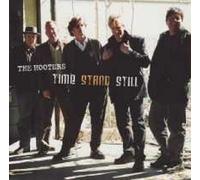 THE HOOTERS "TIME STAND STILL" CD NEW