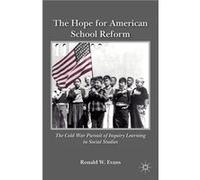 The Hope for American School Reform - Ronald W. Evans - Palgrave Macmillan - Livre en Anglais - Paperback Ronald W. EvansRonald W. Evans (Auteur)