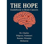 The Hope: Guidebook To Brain Cancers