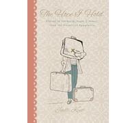 The Hope I Hold: Stories of Hardship, Hope, & Humor from the Hollers of Appalachia