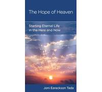 The Hope of Heaven: Starting Eternal Life in the Here and Now