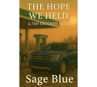 The Hope We Held: 2,700 Seconds Later