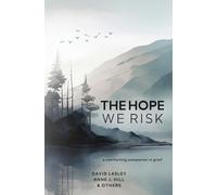 The Hope We Risk