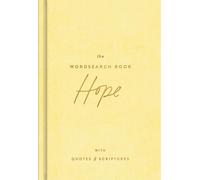 The Hope Wordsearch Book: 72 Inspirational Search Puzzle Activities with Devotions, Scriptures, and Quotes to Focus on God's Promises - Perfect Gift for Christian Women