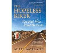 The Hopeless Biker: Who Went Twice Around the World
