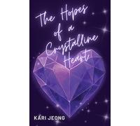 The Hopes of a Crystalline Heart