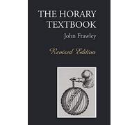 The Horary Textbook - Revised Edition
