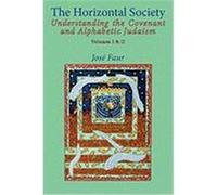 The Horizontal Society Faur, Jose (Auteur)