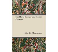 The Horla (Fantasy and Horror Classics)