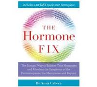 The Hormone Fix by Anna Cabeca Unknown (Auteur)