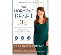 The Hormone Reset Diet: Heal Your Metabolism to Lose Up to 15 Pounds in 21 Days