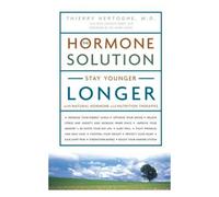 Thierry Hertoghe – La solution hormonale – Thérapies hormonales et nutritionnelles naturelles