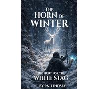 The Horn Of Winter: The Hunt for the White Stag
