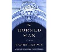 The Horned Man James Lasdun (Auteur)