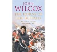 The Horns of the Buffalo, Simon Fonthill Series John Wilcox (Auteur)