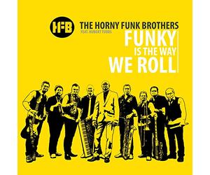 The Horny Funk Brothers - Funky Ist the Way We Roll
