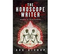The Horoscope Writer by Ash Bishop Ash Bishop (Auteur)
