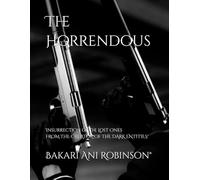 The Horrendous: Insurrection of The Lost Ones