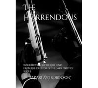 The Horrendous: Insurrection of The Lost Ones