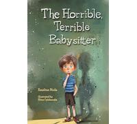 The Horrible, Terrible Babysitter (Shy Beginnings)