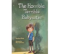 The Horrible, Terrible Babysitter (Shy Beginnings)
