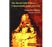 The horrid little princess - L'épouvantable petite princesse - Geneviève Damas - Lansman Eds - broché - Théâtre