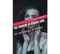 The Horror At Cicada Lake