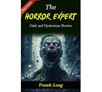 The Horror Expert: Frank Long's Dark and Mysterious Stories