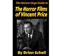 The Horror Guys Guide To The Horror Films of Vincent Price