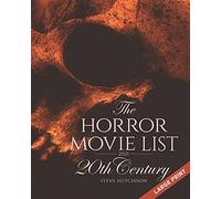 The Horror Movie List 2021: 20th Century (2021, Large Print)