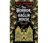 The Horror of Haglin House: A totally enthralling Victorian crime thriller