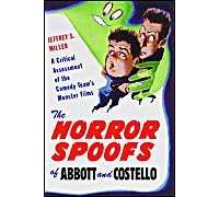 The Horror Spoofs Of Abbott And Costello