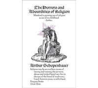 The Horrors and Absurdities of Religion