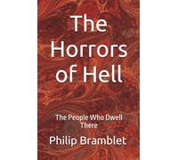 The Horrors of Hell: The People Who Dwell There