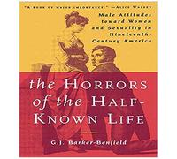 The Horrors Of The Half-Known Life
