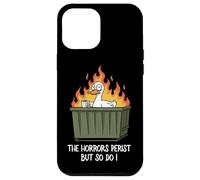 The Horrors Persist But So Do I Dumpster Funny Duck Lover Coque pour iPhone 12 Pro Max
