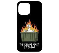 The Horrors Persist But So Do I Dumpster Funny Duck Lover Coque pour iPhone 13 Pro Max