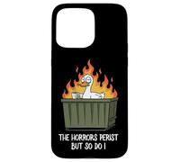The Horrors Persist But So Do I Dumpster Funny Duck Lover Coque pour iPhone 15 Pro Max