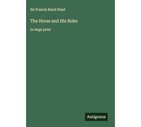 The Horse and His Rider: in large print