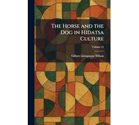 The Horse and the Dog in Hidatsa Culture