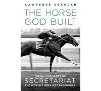The Horse God Built Lawrence Scanlan (Auteur)