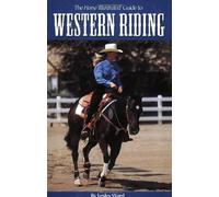 The Horse Illustrated Guide to Western Riding