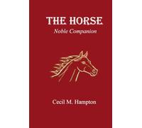 THE HORSE Noble Companion