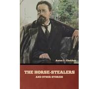The Horse-Stealers And Other Stories Paperback Book By Anton Pavlovich Chekhov